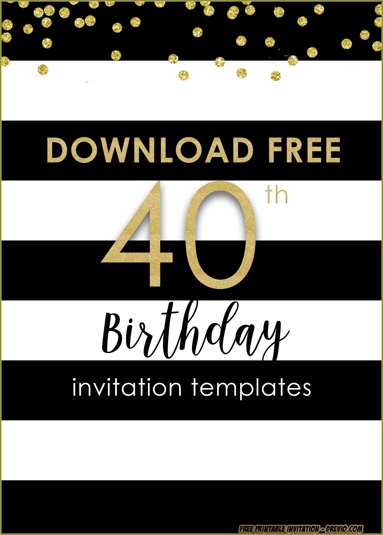 Free 40th Birthday Invitations Templates
