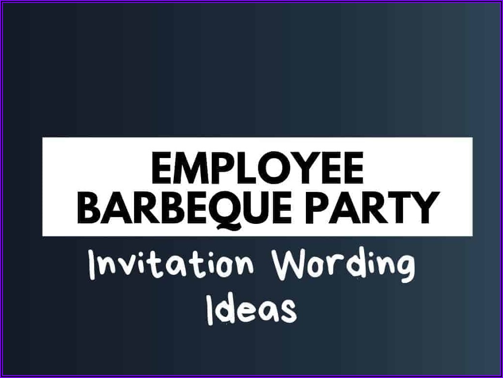 Company Bbq Invitation Wording