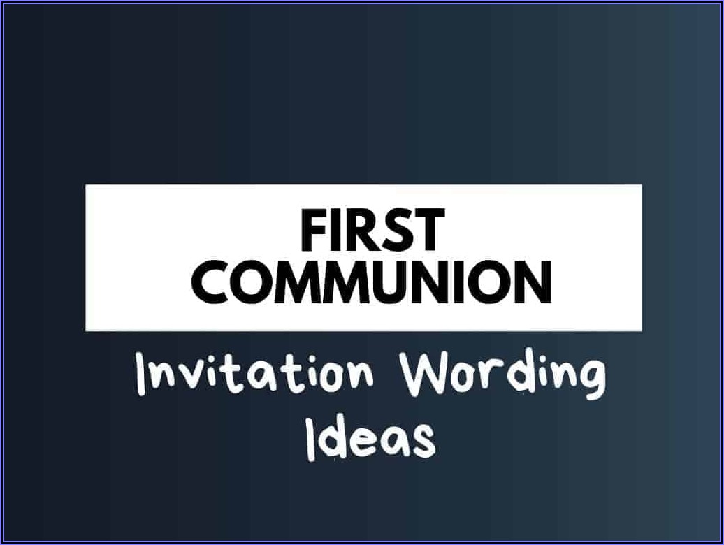 First Communion Invitation Wording