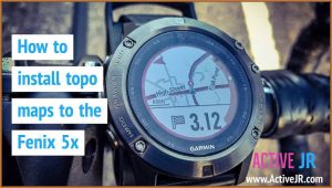 Garmin Fenix Topo Maps