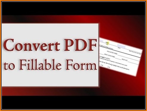 Convert Pdf To Fillable Form Free