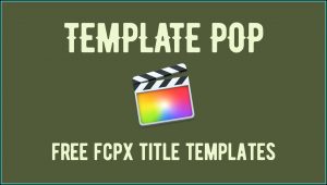 Final Cut Pro X Title Templates