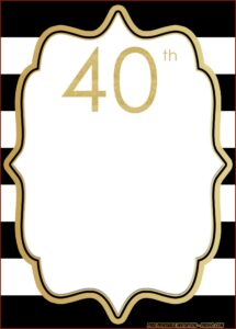 40th Birthday Invitation Templates Free Printable