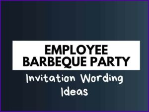 Company Bbq Invitation Wording