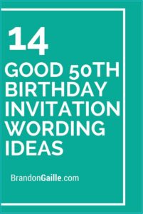 Funny 50th Birthday Party Invitation Wording