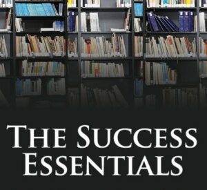 7 Timeless Success Essentials