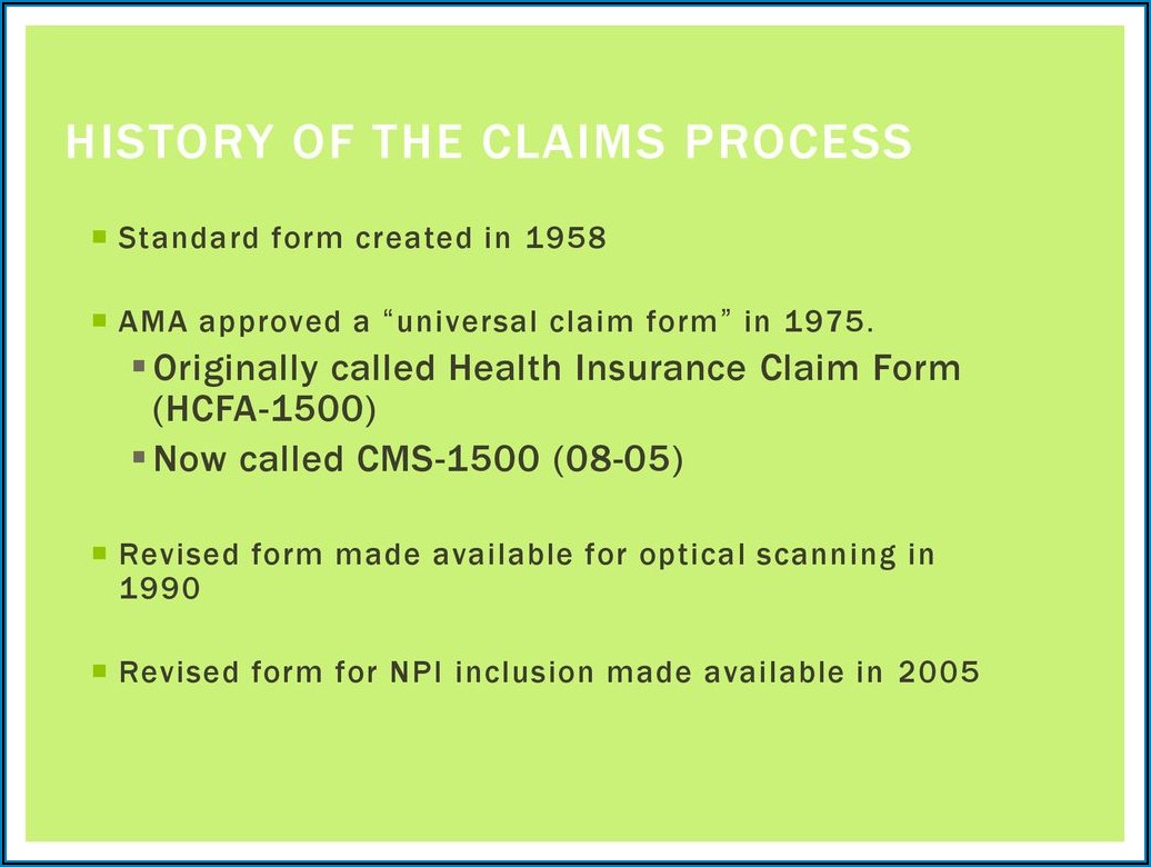 2. Discuss The History Of The Health Insurance Claim Form (cms 1500)
